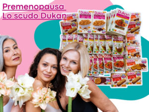 BOX PREMENOPAUSA – Lo scudo Dukan 1 MESE